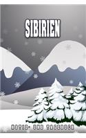 Sibirien Notiz- und Tagebuch: Reise- und Urlaubstagebuch für Sibirien. Ideal für Skiurlaub, Winterurlaub oder Schneeurlaub. Ein Logbuch mit wichtigen vorgefertigten Seiten und vi