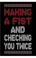 Making A Fist And Checking Your Twice