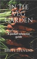In The Veg Garden