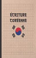 Écriture Coréenne: Cahier Pour La Pratique de la Caligraphie Et Des Caractères Coréens - Étudiants de Langue Hangul - Exercices Pour Débutants Ou Avancés.