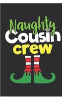 Naughty Cousin Crew Notebook