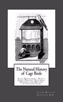 Natural History of Cage Birds