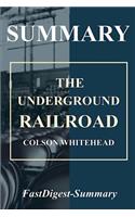 Summary - The Underground Railroad