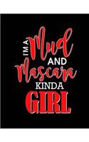 I'm A Mud and Mascara Kinda Girl Notebook - Blank Unlined: 200 Pages 8.5 x 11 Sketch Art Paper School Student Teacher Country Adventure