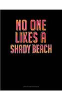 No One Likes a Shady Beach: Unruled Composition Book(581 Unruled Composition Book)