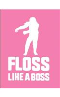 Floss Like A Boss: Pink Bigfoot Wide Ruled Composition Notebook