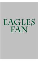 Eagles Fan: A Sports Themed Unofficial NFL Notebook Journal for Your Everyday Needs
