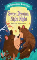 My Recordable Storytime: Sweet Dreams, Night Night: (My Recordable Storytime)