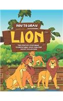 How to Draw Lion: The Step-By-Step Guide to Draw Lions - Easy and Fun!