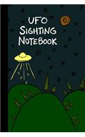 UFO Sighting Notebook: A Way to Track Your Encounters in One Simple Place