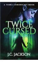 Twice Cursed
