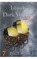 Islands of Dark Miracles