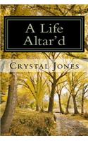 Life Altar'd