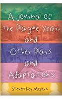 Journal of the Plague Year, and Other Plays and Adaptations