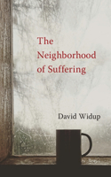 The Neighborhood of Suffering