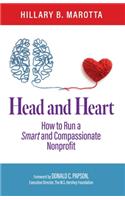 Head and Heart: How to Run a Smart and Compassionate Nonprofit