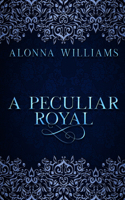Peculiar Royal