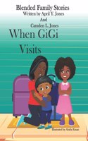When GiGi Visits