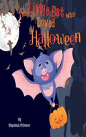 Little Bat Who Loved Halloween