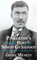 Pinkerton's and the Hunt for Simon Gunanoot