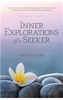 Inner Explorations of a Seeker