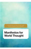 Manifestos for World Thought