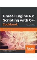 Unreal Engine 4.x Scripting with C++ Cookbook - Second edition