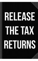 Release the Tax Returns Journal Notebook
