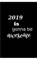 2019 Daily Planner 2019 Gonna Be Awesome Plans 384 Pages: 2019 Planners Calendars Organizers Datebooks Appointment Books Agendas