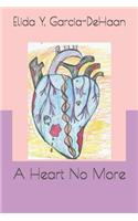 A Heart No More