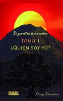El Guardi�n de Los Sue�os: Tomo 1: ?qui?n Soy Yo?(1 Guardi?n de los Sue?os)