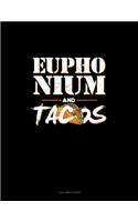 Euphonium and Tacos