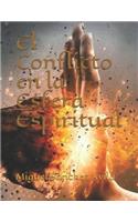 El Conflicto en la Esfera Espiritual