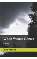 When Winter Comes