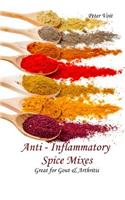 Anti - inflammatory Spice Mixes - Great for Gout & Arthritis