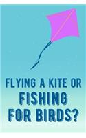 Gift Notebook for Kite Flying Fanatics, Blank Lined Journal Flying a Kite. Fishing for Birds