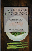 Easy Sous Vide Cookbook 2021