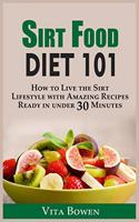 Sirt Food Diet 101