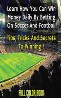 LEARN HOW YOU CAN WIN MONEY DAILY BY BET