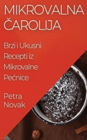 Mikrovalna Čarolija