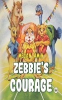 Zebbie's Courage