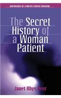 Secret History of a Woman Patient