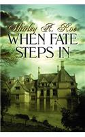 When Fate Steps in