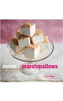 MMM... Marshmallows: 30 Easy and Delicious Recipes for Lighter-Than-Air Marshmallow Treats