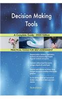 Decision Making Tools A Complete Guide - 2020 Edition