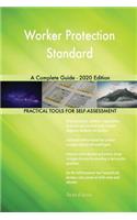 Worker Protection Standard A Complete Guide - 2020 Edition