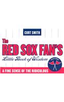 Red Sox Fan's Little Book of Wisdom