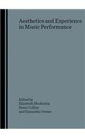Aesthetics and Experience in Music Performance