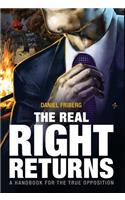 The Real Right Returns