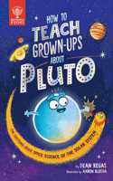 How to Teach Grown-Ups About Pluto